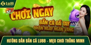 Hướng dẫn bắn cá