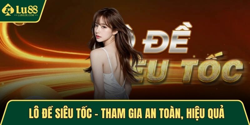 Lô đề siêu tốc