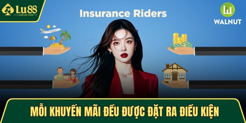 Điều Khoản Và Điều Kiện LU88 - Nội Dung Chi Tiết Quy Định 2 Mỗi khuyến mãi đều được đặt ra điều kiện