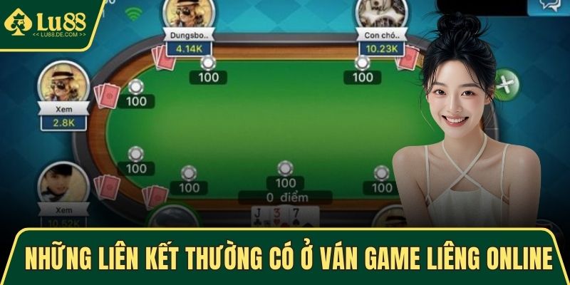 Liêng Online - Game Bài Giải Trí Đổi Thưởng Hấp Dẫn 2025 3 Những liên kết thường có ở ván game Liêng online