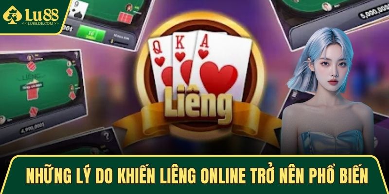 Liêng Online - Game Bài Giải Trí Đổi Thưởng Hấp Dẫn 2025 4 Những lý do khiến Liêng online trở nên phổ biến