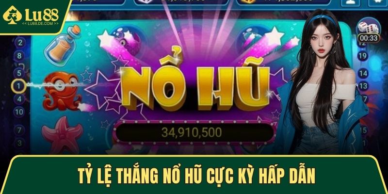 Nổ Hũ LU88 - Quay Hũ Nhanh, Nhận Thưởng Khủng Mỗi Ngày 2 Tỷ lệ thắng nổ hũ cực kỳ hấp dẫn